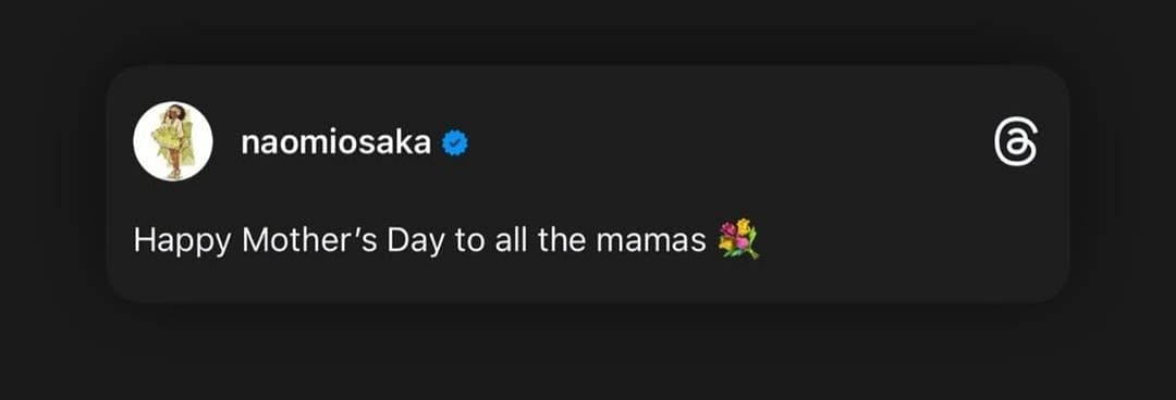 Screenshot via @naomiosaka on threads dated 11th May 2025